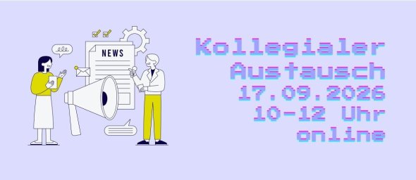 Zwei stilisierte Personen mit Megafon und Zahnradsymbol neben Text 'Kollegialer Austausch 17.09.2026 10-12 Uhr online' in pixeliger Schrift