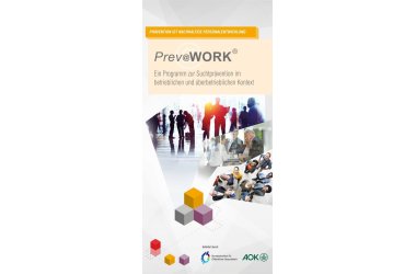 Flyer mit dem Titel 'Prev@WORK' und dem Untertitel 'Ein Programm zur Suchtprävention im betrieblichen und überbetrieblichen Kontext' vor einem Hintergrund mit Silhouetten von Menschen in Geschäftskleidung und mehreren Fotos von Gruppen in Besprechungen